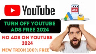 How To Block YouTube Ads Free  2024 Tricks [upl. by Anaidiriv567]