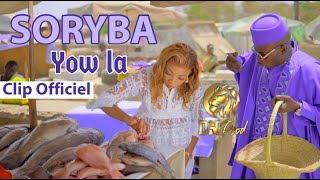 SORYBA YOW LA Vidéo Officielle [upl. by Quartas997]