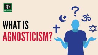 What is Agnosticism [upl. by Reve]