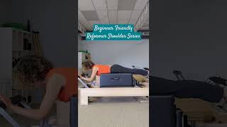 Beginner Shoulder Series on the Pilates Reformer [upl. by Clymer]