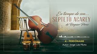 Septeto Acarey  Perdóname [upl. by Yecart599]