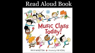 Music Class Today Book by David Weinstone Read aloud kids Book Bedtime stories [upl. by Hung]