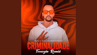 Criminalidade  Versão Forrozin [upl. by Savory829]