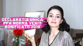 Completare DECLARATIE UNICA PFA NORMA VENIT pentru BONIFICATII 2019 [upl. by Leid]