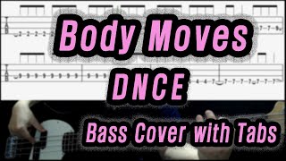 DNCE  Body Moves Bass cover with tabs 184 [upl. by Aisetal]