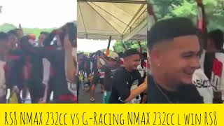 RS8 vs g racing win RS8 NMAX ngo filipina super fast [upl. by Kendell]