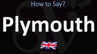 How to Pronounce Plymouth CORRECTLY [upl. by Eldnek]