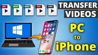 How to Transfer Videos From PC to iPhone  Any Videos MKV AVI MOV etc Top 3 Easy amp Free Methods [upl. by Htiekal]