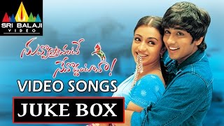 Nuvvostanante Nenoddantana Songs Jukebox  Video Songs Back to Back  Siddharth Trisha [upl. by Jasmine]