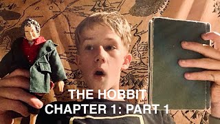 The Hobbit Chapter one An Unexpected Party part one Read aloud [upl. by Mcferren821]