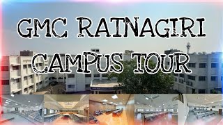 💢GMC RATNAGIRI CAMPUS TOUR💢 [upl. by Stacey]