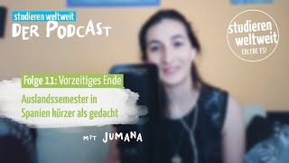 Vorzeitiges Ende Auslandssemester in Spanien kürzer als gedacht  Podcast  Folge 11 [upl. by Ainuj658]