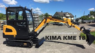 Presentasjon av Kima KME 18 Minigraver  1800 kg  14 kW KUBOTA motor [upl. by Vinny]