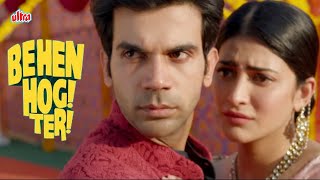 Behan Hogi Teri  CLIAMX SCENE  Rajkumar Rao amp Shruti Haasan जबरदस्त लोटपोट कॉमेडी सीन [upl. by Ariam573]