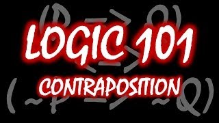 Logic 101 18 Contraposition [upl. by Eanel]