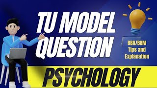 Psychology Model Solution  TU 2081  BBA 5th amp BBM 4th  Sorry Gurudev [upl. by Rozamond]