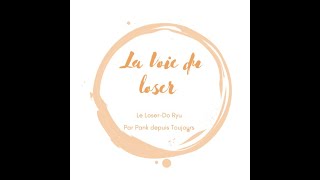 La Voie du Loser 21  Léchec développe un état desprit qui peut aider [upl. by Ynnavoj]