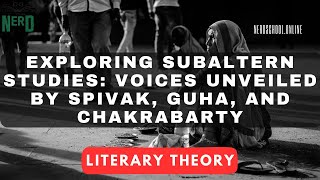 Exploring Subaltern Studies Voices Unveiled by Spivak Guha and Chakrabarty [upl. by Tnafni826]