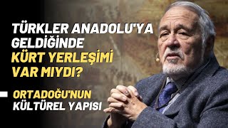 Türkler Anadoluya Geldiğinde Kürt Yerleşimi Var Mıydı Ortadoğunun Kültürel Yapısı [upl. by Capp331]