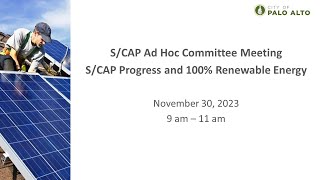 SCAP Ad Hoc Committee Meeting SCAP Progress and 100 Renewable Energy  November 30 2023 [upl. by Ayouqes]