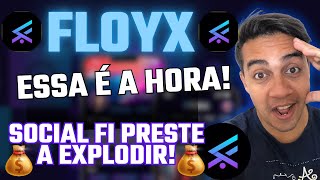 FLOYX É A GEMA DO MOMENTO E VAI REVOLUCIONAR AS MÍDIAS SOCIAIS LISTADO NA MEXC VEM MAIS LISTAGENS [upl. by Osrit]