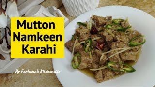 Mutton Namkeen Karahi Recipe by Farhanas Kitchenette 🍲✨ [upl. by Kcirdehs]