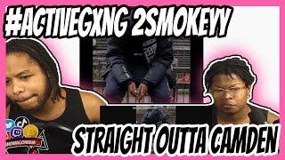 ActiveGxng 2Smokeyy  Straight Outta Camden [upl. by Ettevram]