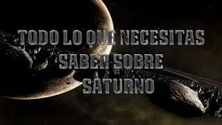 Todo lo que necesitas saber sobre SATURNO [upl. by Lotsirk]