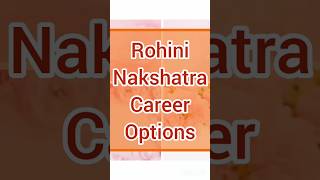 CAREER Options for ROHINI nakshatra people astrology [upl. by Seroled29]