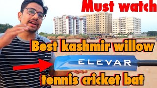 ELEVAR Bat Honest Review  Best Kashmir Willow Bat for Tennis Cricket  MT Support [upl. by Averat]