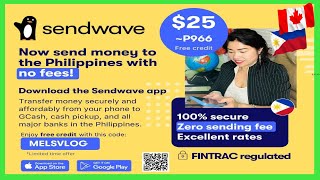 Sendwave  Free 25 Credit Added To Your First Transfer To Send Money From Canada To The Philippines [upl. by Nahoj524]