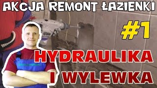 Akcja Remont Łazienki 1  hydraulika i wylewka [upl. by Rednijar]