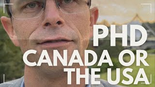 PhD In Canada Or The USA What Are The Differences  Business PhD In USA Or PhD In Canada [upl. by Aciruam]