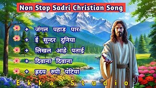 मसीह गीतNonstop Sadri Christian Songs Sadri Christian Devotional Song 2024ekkastudiost [upl. by Nellahs]