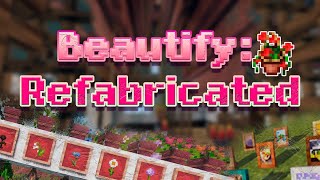 Beautify Refabricated mod in Minecraft [upl. by Akinoj]