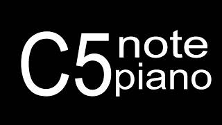 C5 Piano Note [upl. by Tidwell]