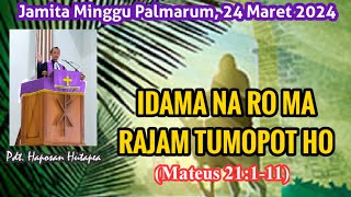 Jamita Minggu 24 Maret 2024 Mateus 21111 haposanhutapea [upl. by Eneleahs605]