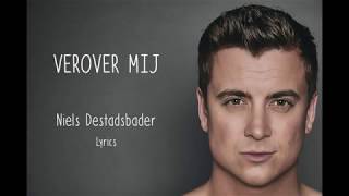 Verover mij  Niels Destadsbader  Lyrics [upl. by Dublin]