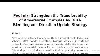 Foolmix Strengthen the Transferability of Adversarial Examples by Dual Blending and Direction Updat [upl. by Akenom]