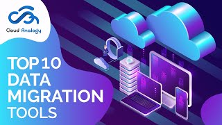 Top 10 Data Migration Tools 2020  Cloud Analogy [upl. by Edwine]