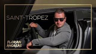 Florian Andreas  SAINTTROPEZ Audio Version [upl. by Airreis115]