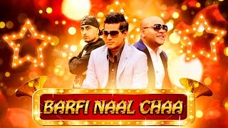 Barfi Naal Chaa Full Video  G Sharmila G Kaur FtDr Zeus  Latest Punjabi Song 2016 [upl. by Bay]