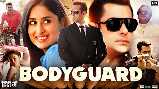 Bodyguard Full Movie  Salman Khan  Kareena Kapoor  Hazel Keech  Raj Babbar  Review amp Facts [upl. by Enailuj]