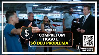 quotCOMPREI UM TIGGO E SÓ DEU PROBLEMAquot  PARTE 02 [upl. by Ariadne422]