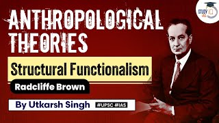 Structural Functionalism in Anthropology  StudyIQ IAS  Anthropology Optional [upl. by Lightfoot]