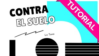 La Tona  Contra El Suelo  Tutorial [upl. by Aver]