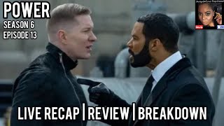 POWER  SEASON 6 EPISODE 13  RECAP AND REVIEW [upl. by Watson]