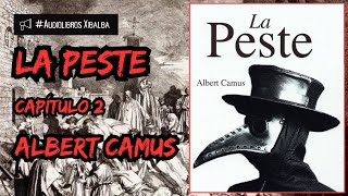 La peste  Cap2  Albert Camus  Audiolibro [upl. by Hanoj539]