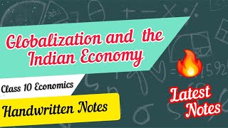 Globalization and the Indian Economy Class 10 Economics Chapter 4 Handwritten Notes  Class 10 SST [upl. by Ciro]