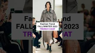 FASHION TREND  TRENCH COAT  FALL WINTER 2023 [upl. by Iggep334]